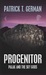 Progenitor Palak and the Sky Gods (Progenitor, #1) by Patrick T. German