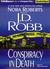 Conspiracy in Death (In Death, #8) by J.D. Robb