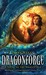 Dragonforge (Dragon Age, #2) by James Maxey