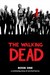 The Walking Dead, Book One by Robert Kirkman