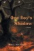 One Boy's Shadow by Ross A. McCoubrey