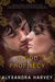 Blood Prophecy (Drake Chronicles #6) by Alyxandra Harvey