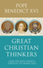 Great Christian Thinkers From Clement to Scotus by Pope Benedict XVI