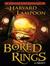 Bored of the Rings A Parody by The Harvard Lampoon