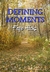 Defining Moments by Faye Hicks