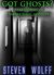 Got Ghosts? Real Stories of Paranormal Activity by Steven Wolff