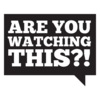 Are You Watching This?!