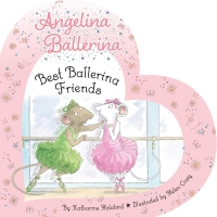 Best Ballerina Friends (Angelina Ballerina) by Katharine Holabird Book Reviews