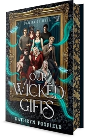 Our Wicked Gifts by Kathryn Foxfield Book Reviews
