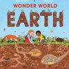Wonder World: Earth: The Natural Science of Soil