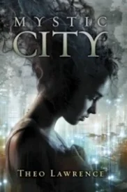 Mystic City (Mystic City #1)