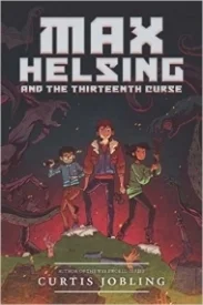 Max Helsing and the Thirteenth Curse (Max Helsing: Monster Hunter)