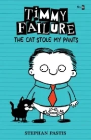 The Cat Stole My Pants (Timmy Failure #6)
