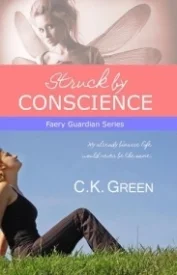 Faery Guardian Series: Struck by Conscience