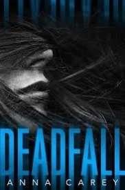Deadfall (Blackbird #2)