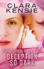 Deception So Dark (Run To You #2)