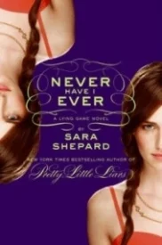 Never Have I Ever (The Lying Game #2)