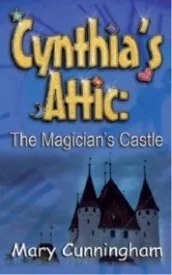 The Magician's Castle (Cynthia's Attic #4)