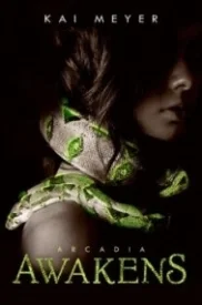 Arcadia Awakens (Arkadien #1)