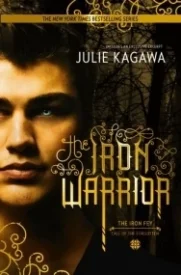 The Iron Warrior (The Iron Fey: Call of the Forgotten #3)