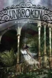 Unbroken (Ruined #2)