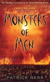 Monsters of Men (Chaos Walking #3)