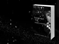 Forgiven Are the Starry-Eyed
