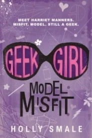 Model Misfit (Geek Girl, #2)