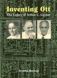 Inventing Ott: The Legacy of Arthur C. Guyton