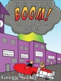 Big Bobby Boom! and the Marble Mayhem