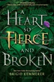 A Heart So Fierce and Broken (Cursebreakers, #2)