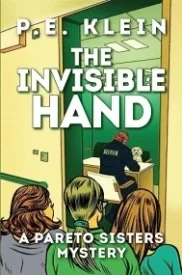 The Invisible Hand - A Pareto Sisters Mystery