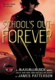 School's Out—Forever (Maximum Ride #2)