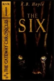 The Six (The Gateway Chronicles #1)