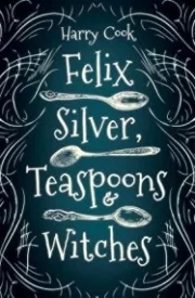 Felix Silver, Teaspoons & Witches