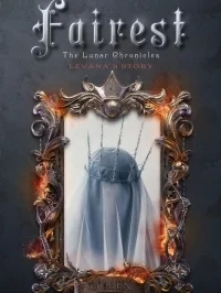 Fairest (The Lunar Chronicles #3.5)
