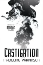 Castigation (Aremihc Triology #1)