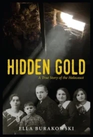 Hidden Gold - A True Story of the Holocaust