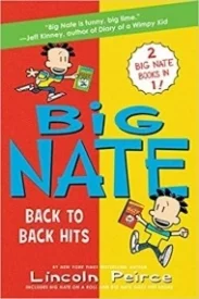 Big Nate: Back to Back Hits: On a Roll and Goes for Broke