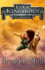 Sky Raiders (Five Kingdoms #1)