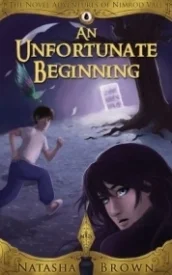 An Unfortunate Beginning (The Novel Adventures of Nimrod Vale #1)