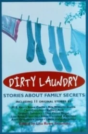 Dirty Laundry: Stories About Family Secrets