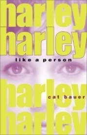 Harley, Like a Person