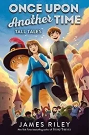 Once Upon Another Time: Tall Tales (Book 2)