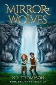 Mirror of Wolves (The Arcanium Book 2)