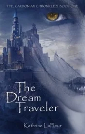 The Dream Traveler: The Cardonian Chronicles Book One