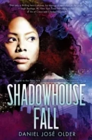 Shadowhouse Fall The Shadowshaper Cypher series (Book 2)