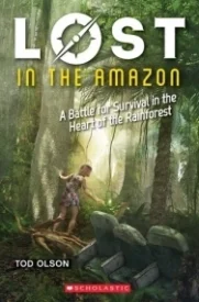 Lost in the Amazon (Lost #3): A Battle for Survival in the Heart of the Rainforest