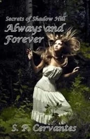 Always and Forever (Secrets of Shadow Hill #1)