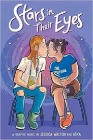 Stars in Their Eyes: A Graphic Novel